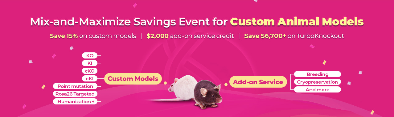 Custom Animal Models: KO, KI, cKO, cKI, Point Mutation, and Humanization - save up to 15% | Cyagen